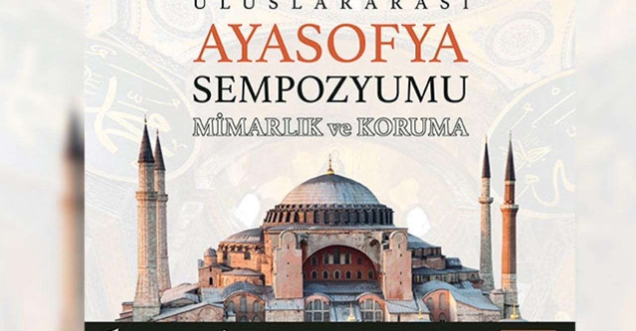 Uluslararası Ayasofya Sempozyumu Eylül'de İstanbul'da