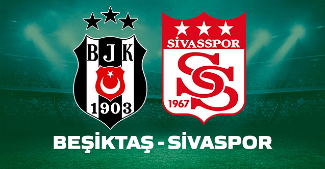 Beşiktaş Sivasspor canlı izleme linki | Bein Sports 1 canlı