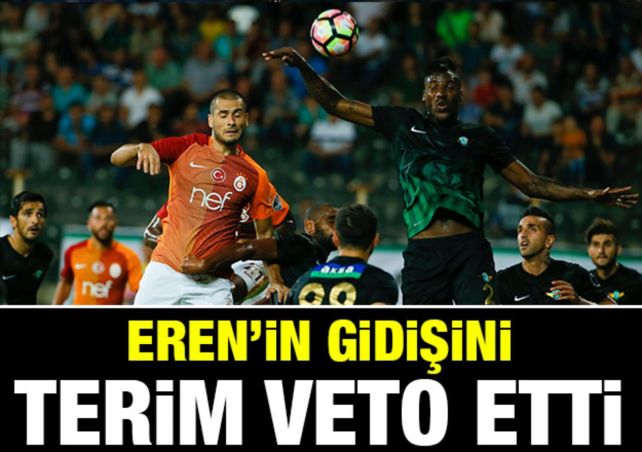 Eren'e Terim vetosu