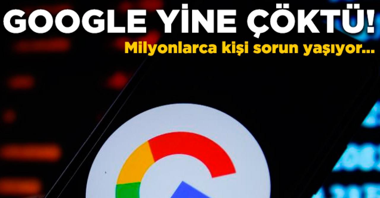 Google, Gmail ve Youtube çöktü mü? Google'a nasıl girilir