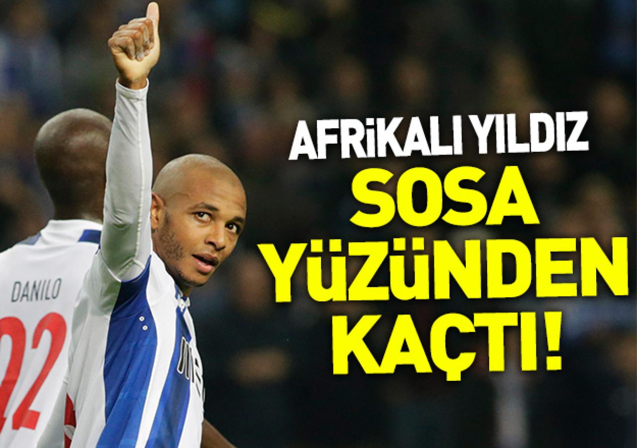 Brahimi Sosa yüzünden kaçtı!