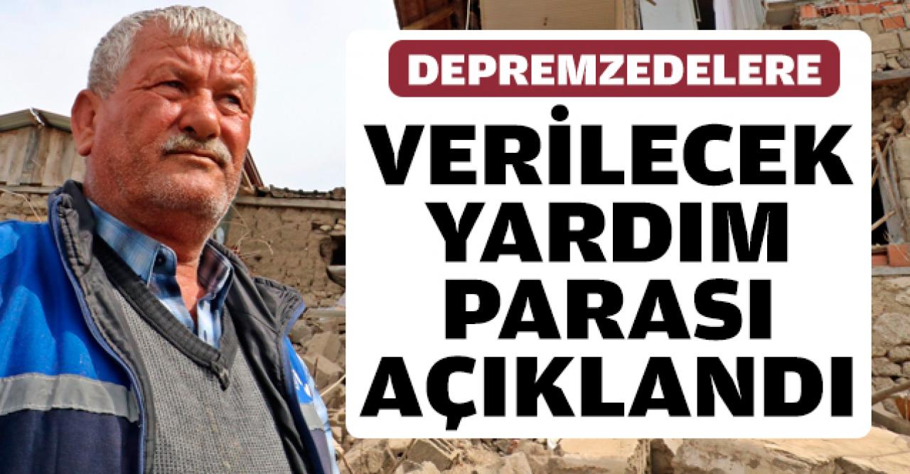 Elazığ depremi depremzedelere yıkılan binalar için kaç lira yardım parası verilecek