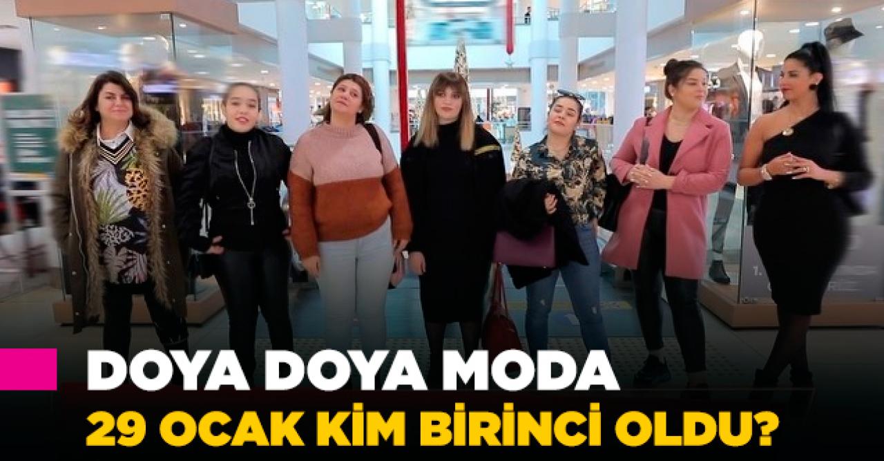 Doya Doya Moda 29 Ocak Çarşamba kim birinci oldu? Puan Durumu