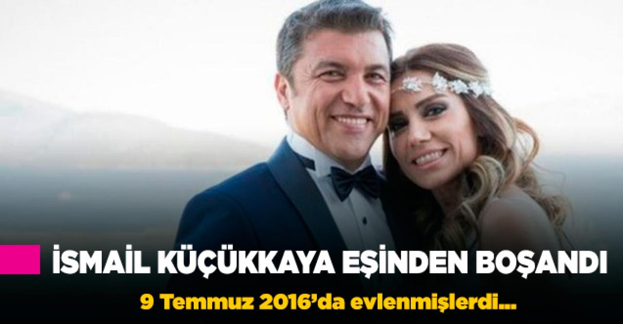 İsmail Küçükkaya eşinden boşandı!