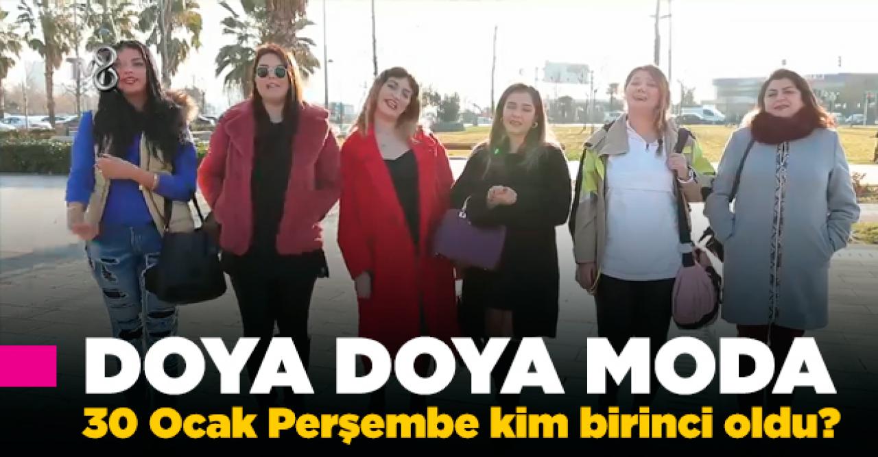 Doya Doya Moda 30 Ocak Perşembe kim birinci oldu? Puan Durumu