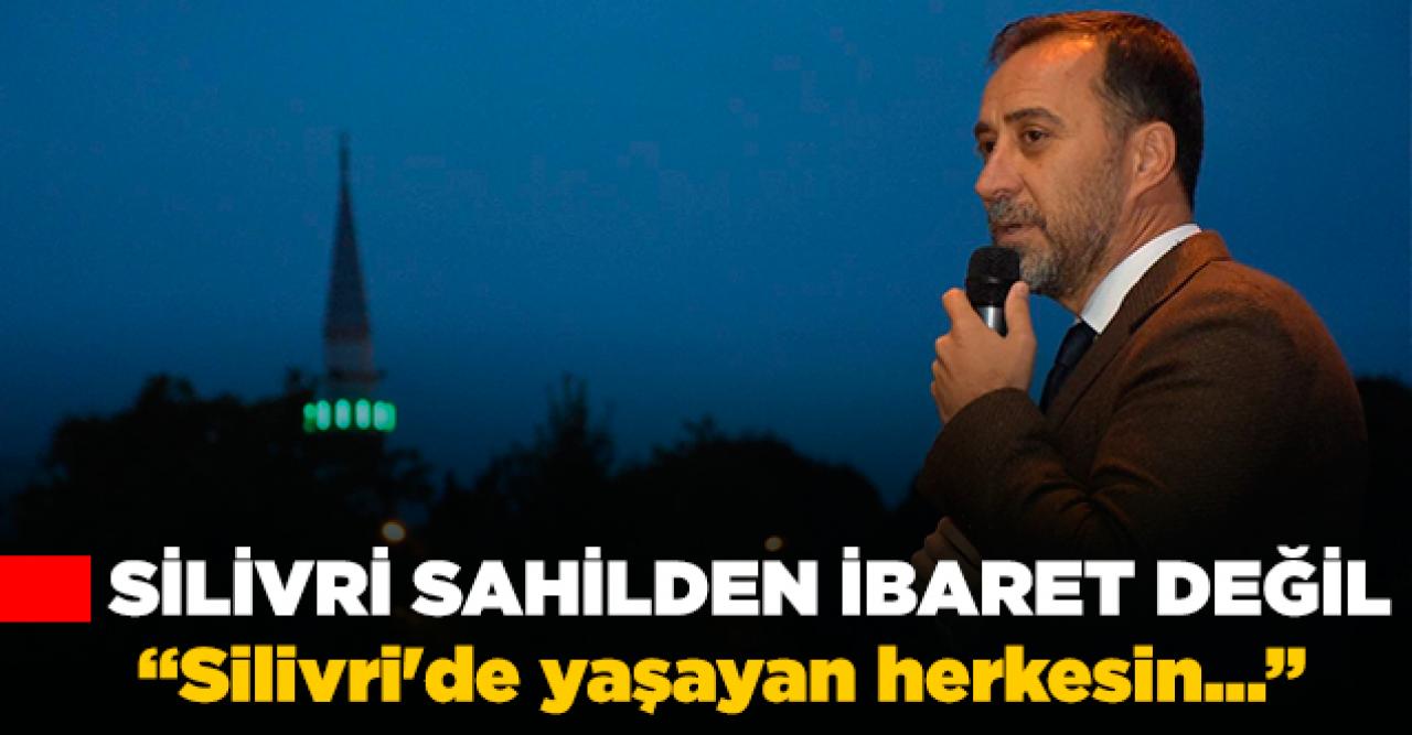 Silivri sadece sahilden ibaret değil