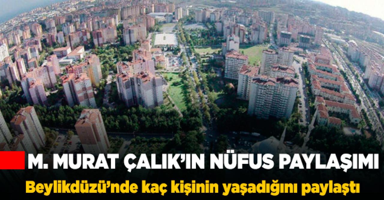 Beylikdüzü'nde kaç bin insan yaşıyor?