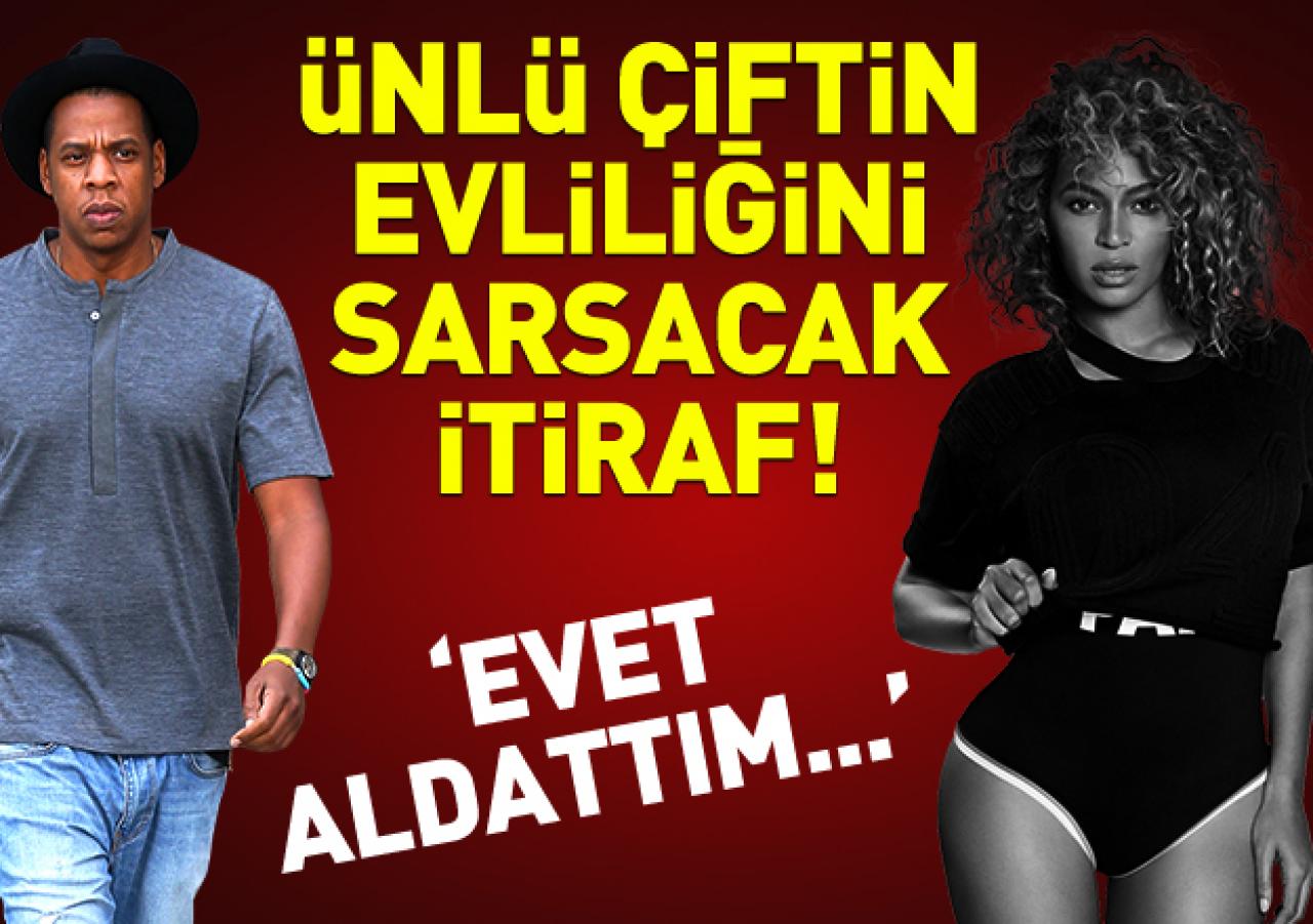 Jay Z'de itiraf: Beyonce'u aldattım!