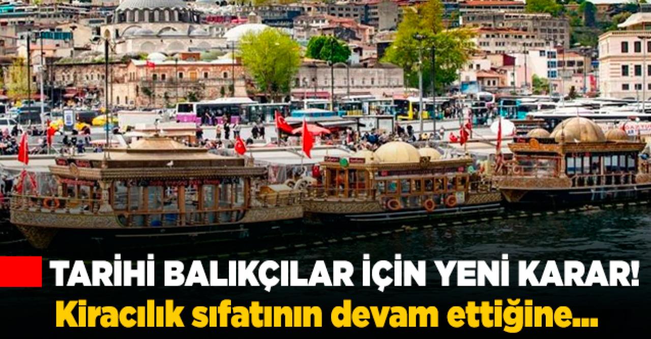 Eminönü'ndeki tarihi balıkçı teknesi davasında yeni karar