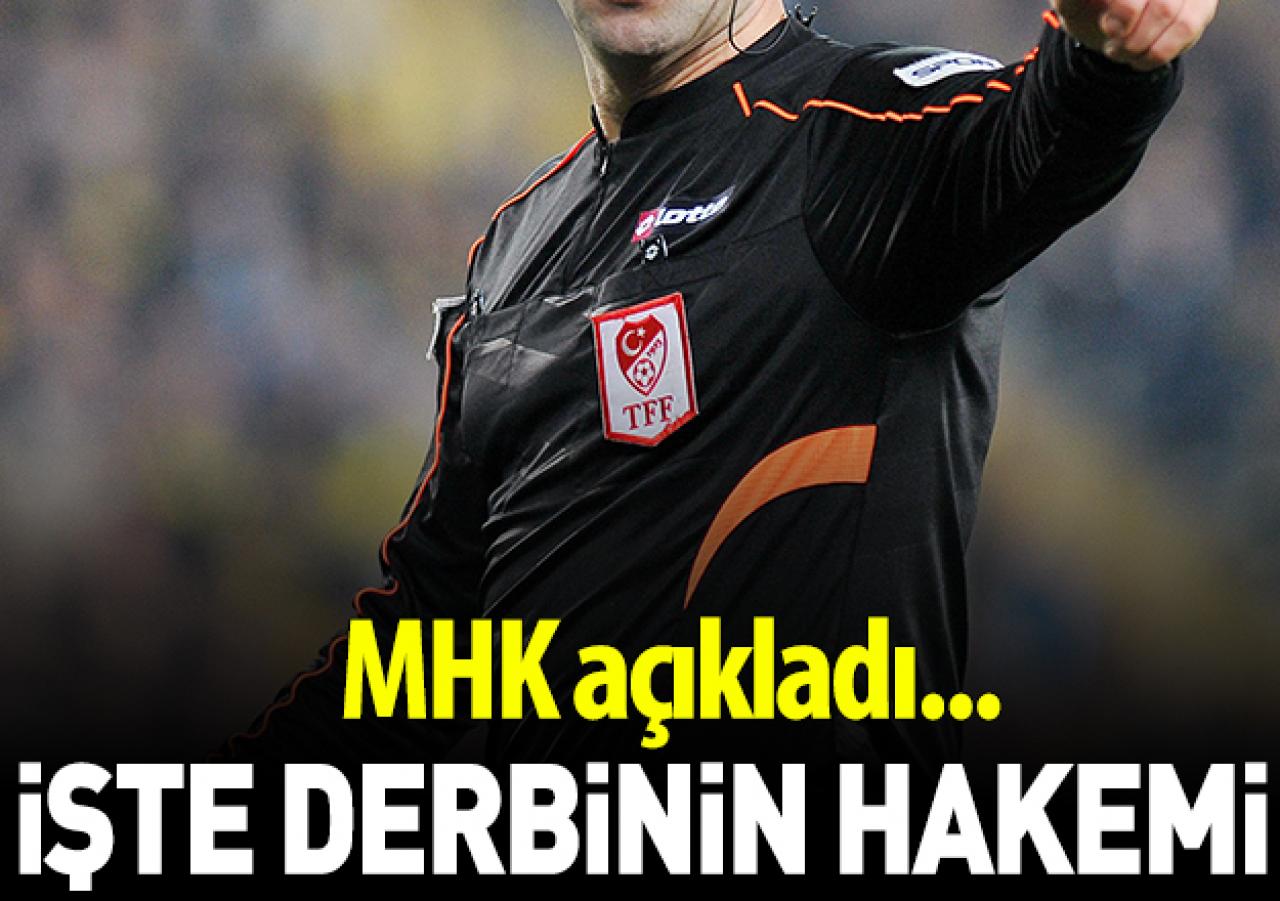 MHK hakemleri açıkladı! İşte derbinin hakemi