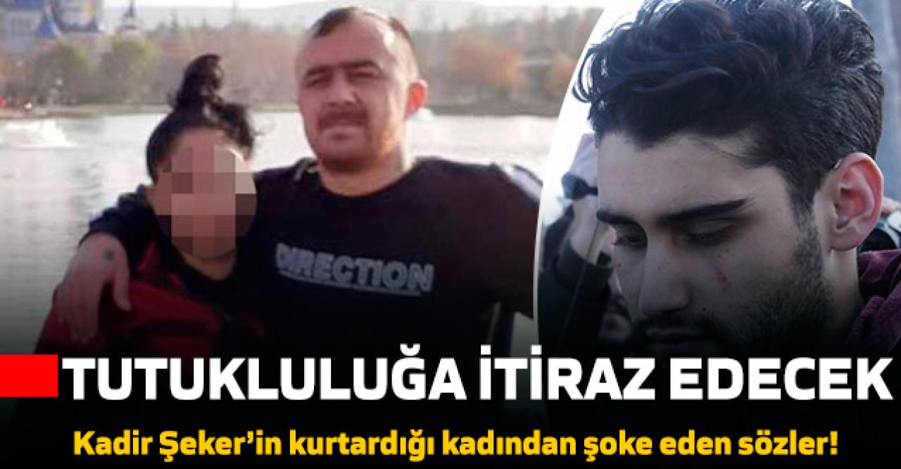 Avukatından Kadir Şeker'in tutukluluğuna itiraz!