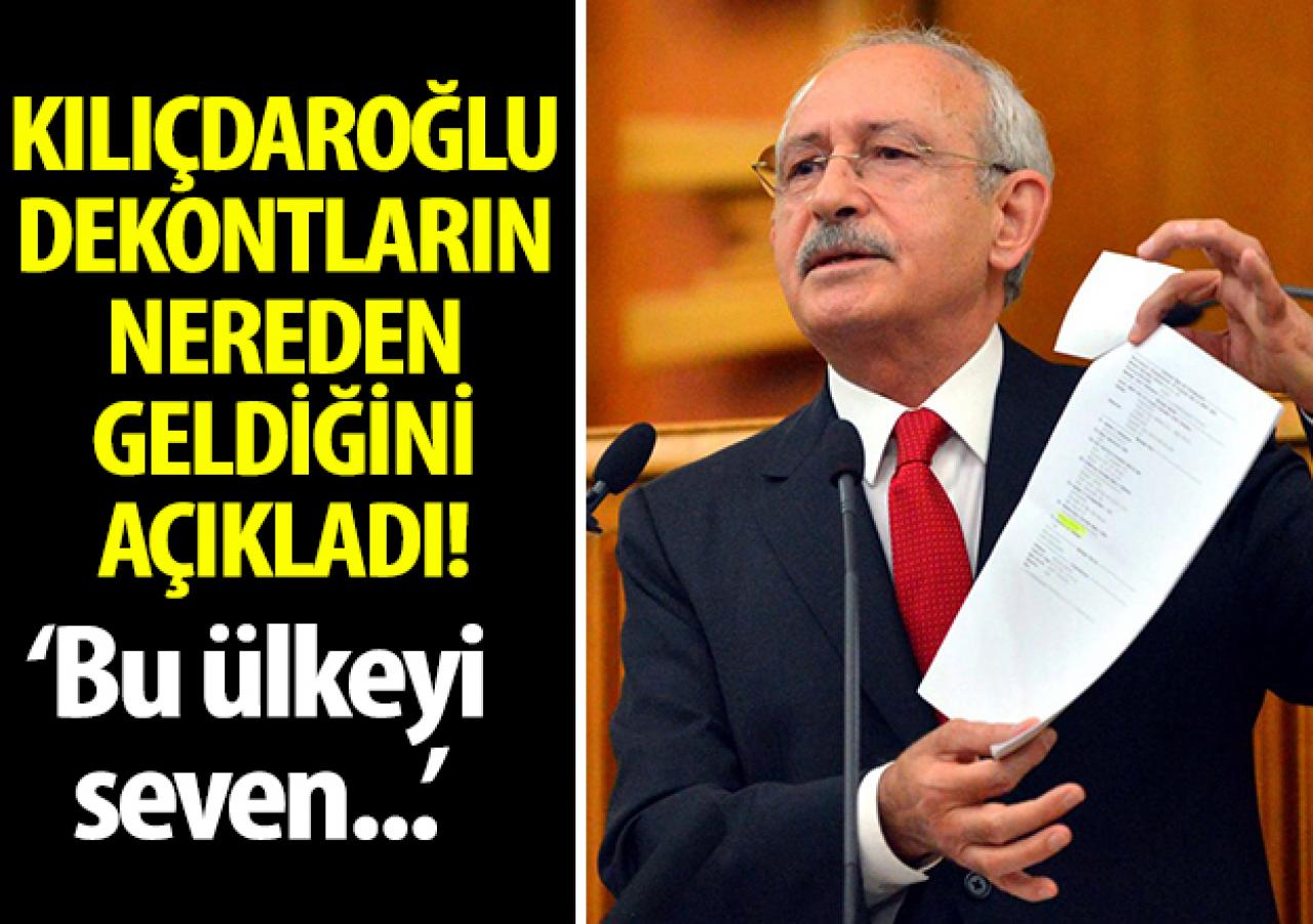 Kılıçdaroğlu yayınladığı dekontların kaynağını açıkladı!