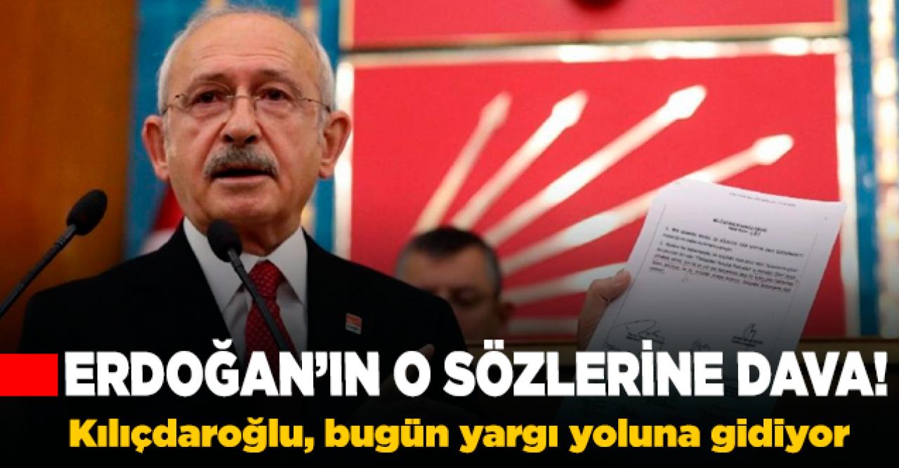 Kılıçdaroğlu, Erdoğan'a dava açıyor!