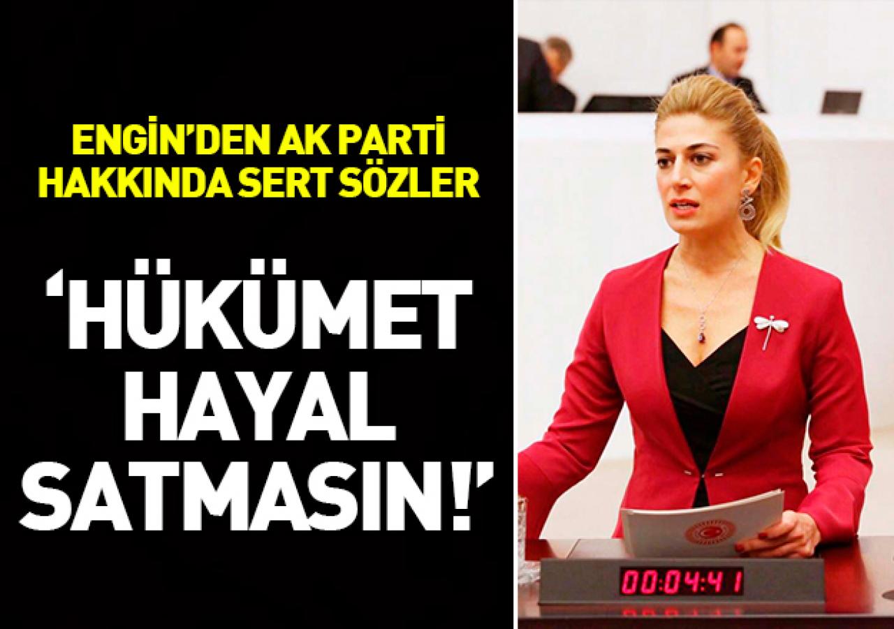 Hükümet hayal satmasın!