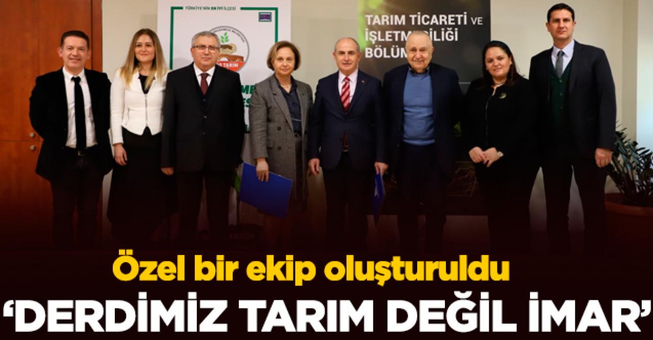 Derdimiz imar değil tarım