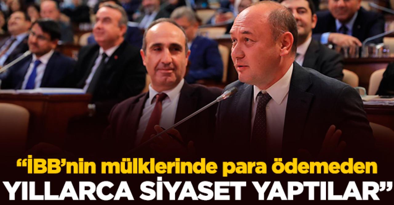 İBB'nin mülklerinde para ödemeden yıllarca siyaset yapmışlar!