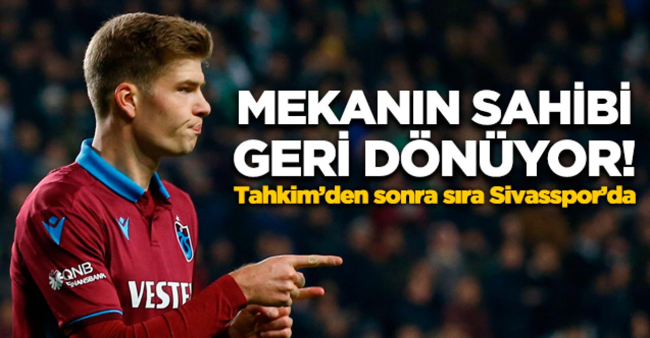 Alexander Sorloth dönüyor! Tahkim'den sonra sırada Sivasspor var