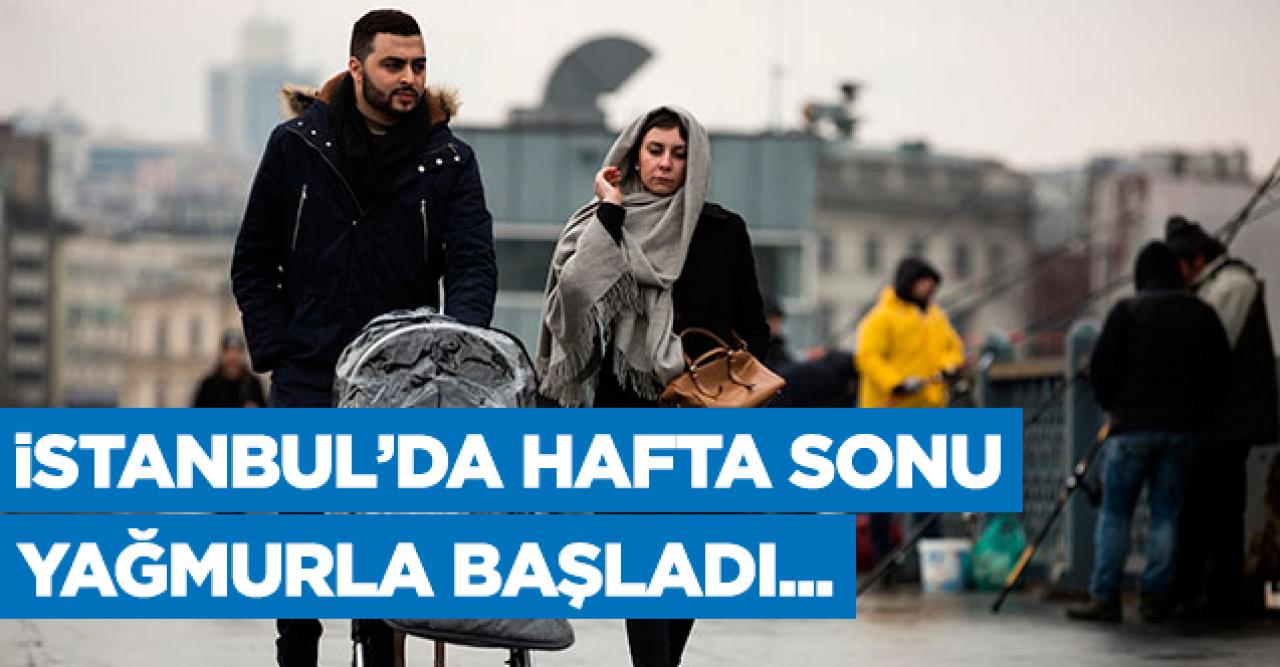 İstanbul'da hafta sonu yağmurla başladı