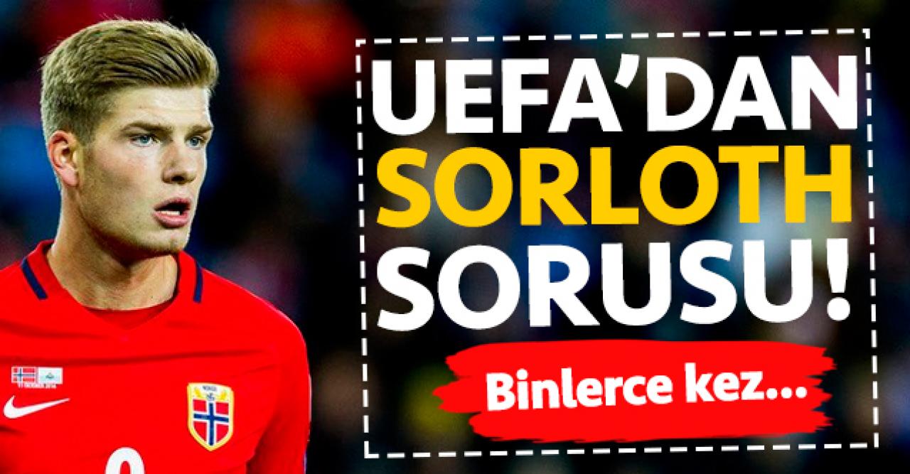 Alexander Sorloth UEFA'nın da gündeminde