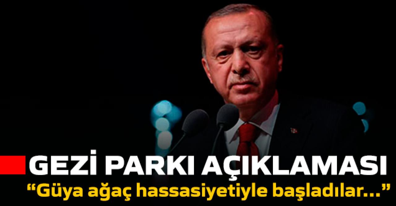 Cumhurbaşkanı Erdoğan'dan Gezi Parkı davası'na yorum