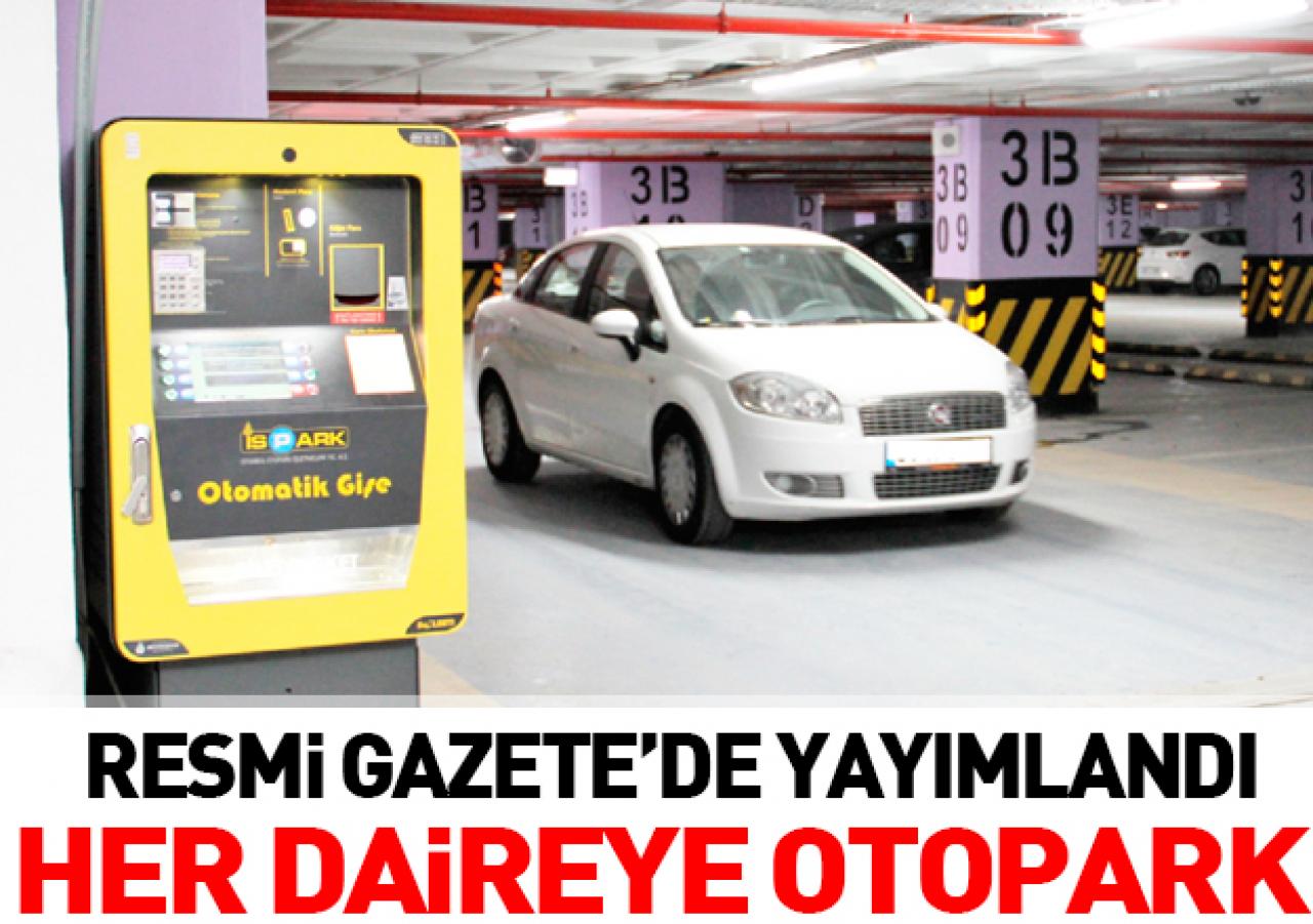 Her daireye otopark  geliyor!