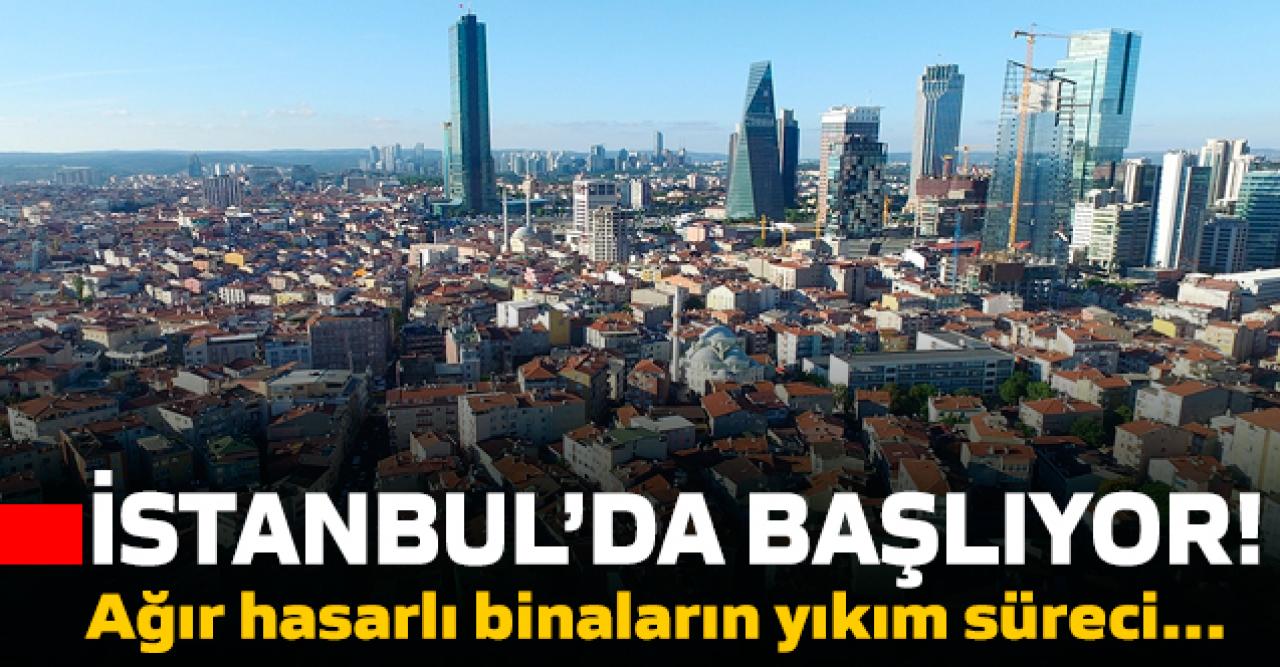 Ağır hasarlı binaların yıkım süreci başlıyor!