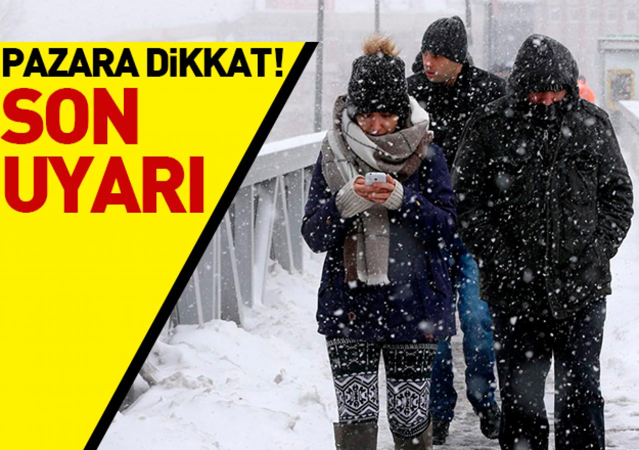 Pazar günü kar yağacak mı! Son uyarı verildi