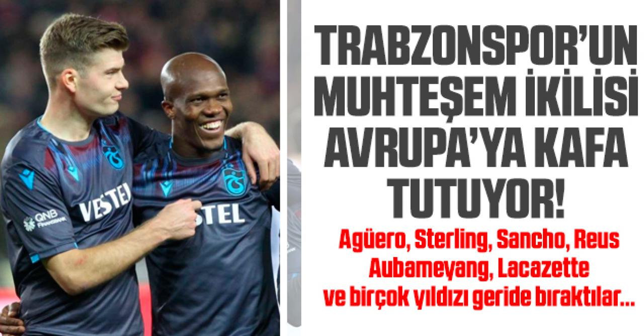 Alexander Sörloth ve Anthony Nwakaeme Avrupa'ya kafa tutuyor! Dünya yıldızlarını geçtiler