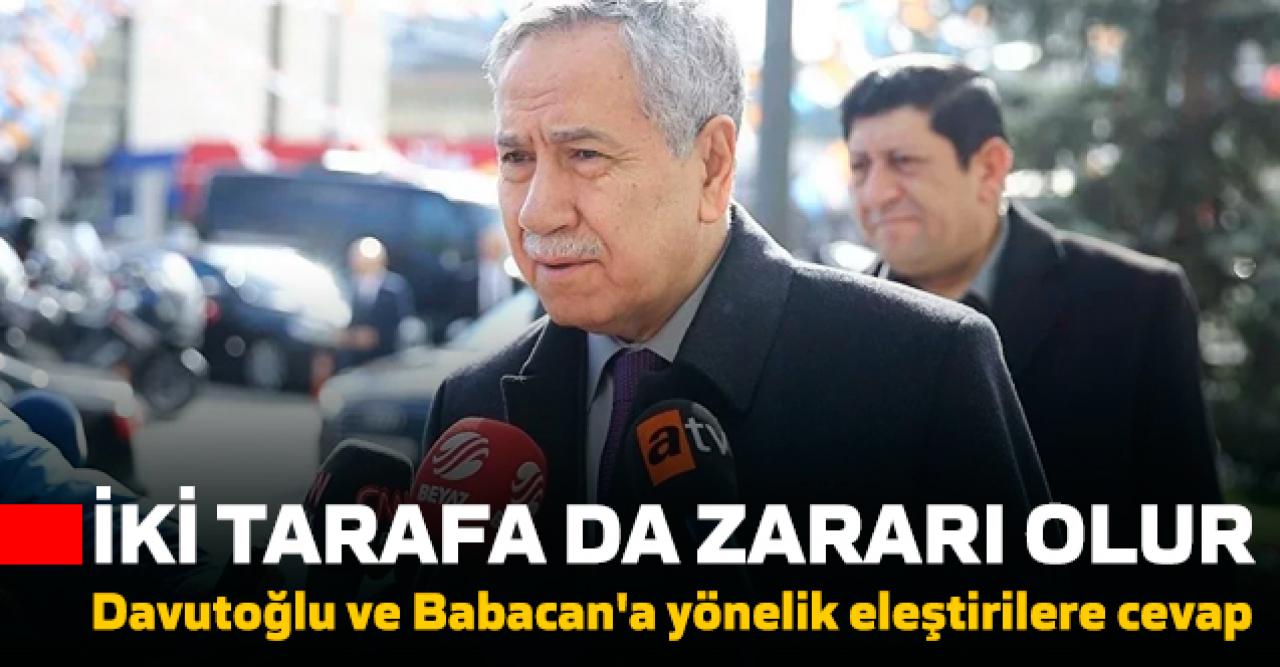 Bülent Arınç'tan Davutoğlu ve Babacan'a yönelik eleştirilere cevap