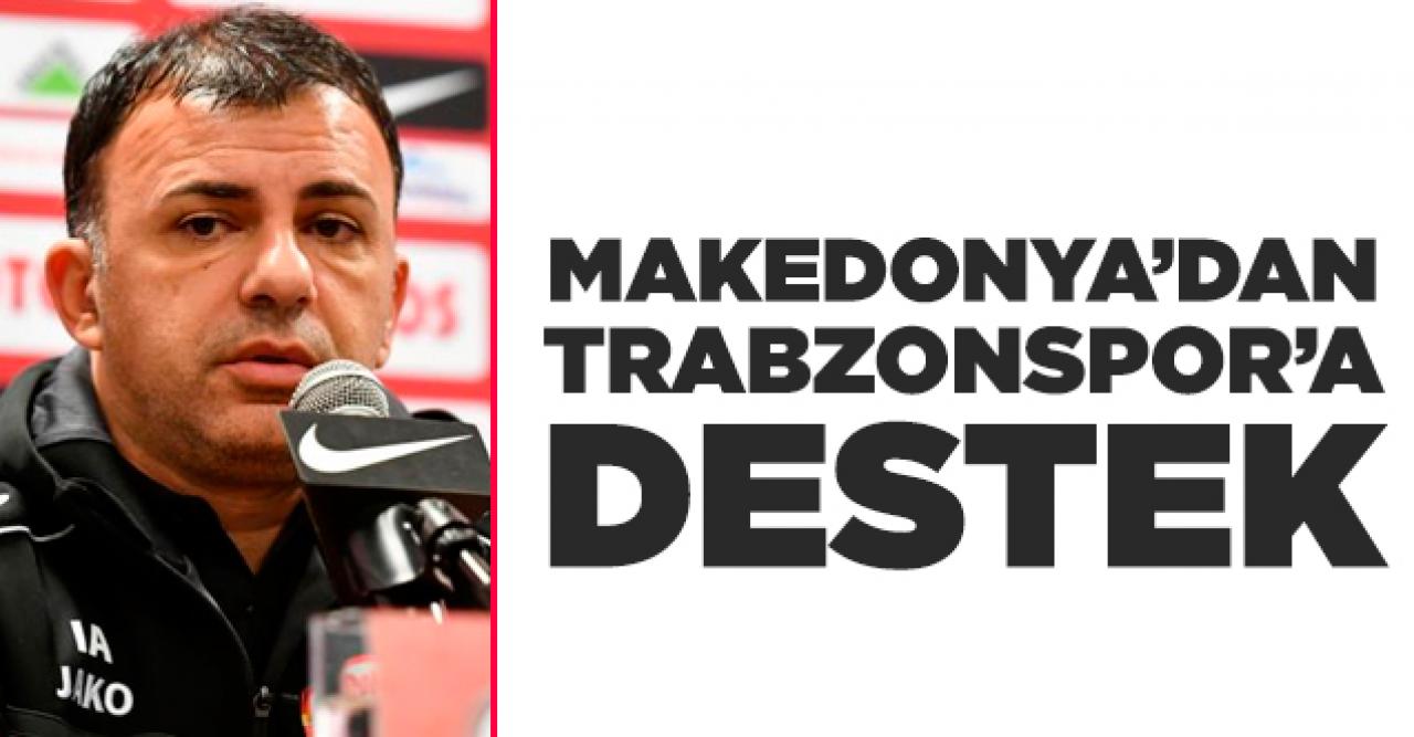 Makedonya'dan Trabzonspor'a destek