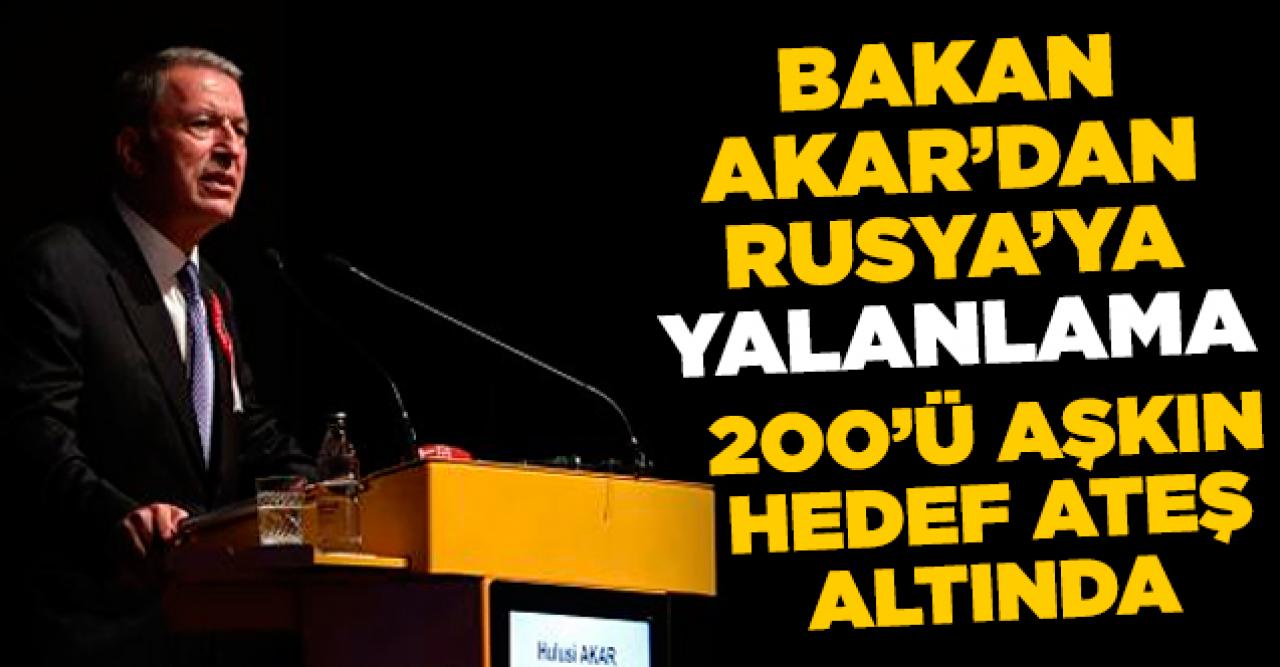 Bakan Hulusi Akar'dan Rusya'nın açıklamasına yalanlama