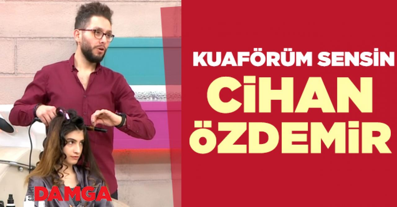 Kuaförüm Sensin Cihan Özdemir kimdir? Kaç yaşında, Instagram hesabı