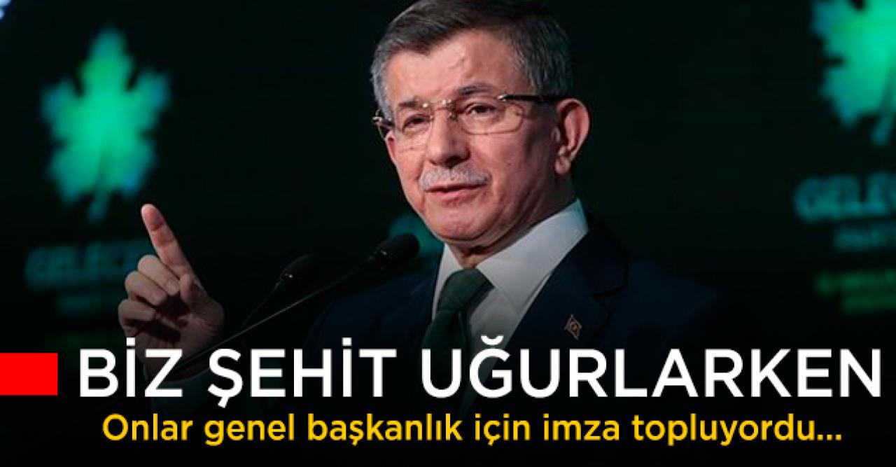 Davutoğlu: Biz şehit uğurlarken, onlar başkanlık için imza topluyordu!