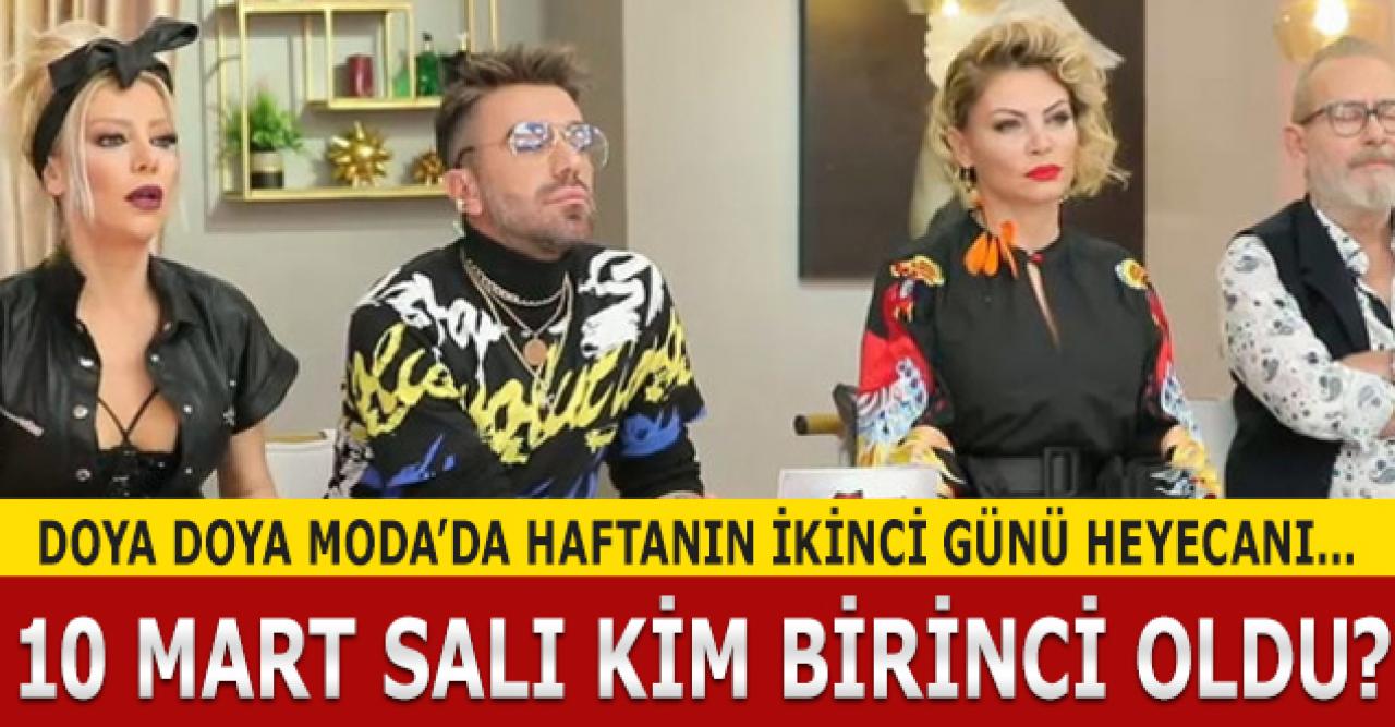 Doya Doya Moda 10 Mart Salı Puan Durumu | Kim birinci oldu? | 77. bölüm izle