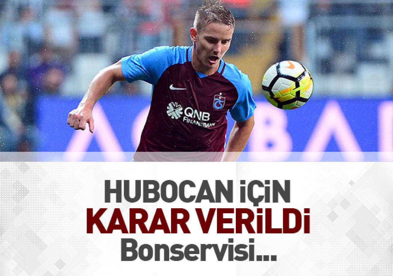 Hubocan'ın bonservisi için karar verildi