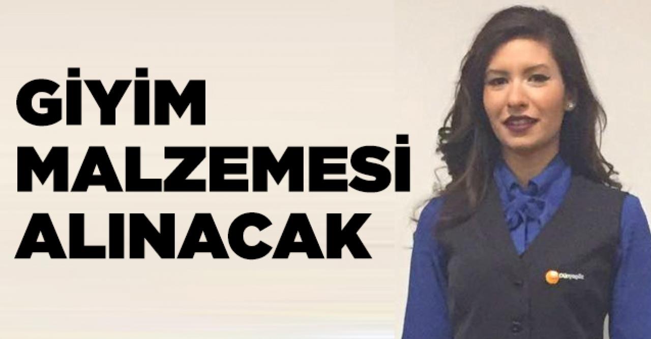 Giyim malzemesi satın alınacak