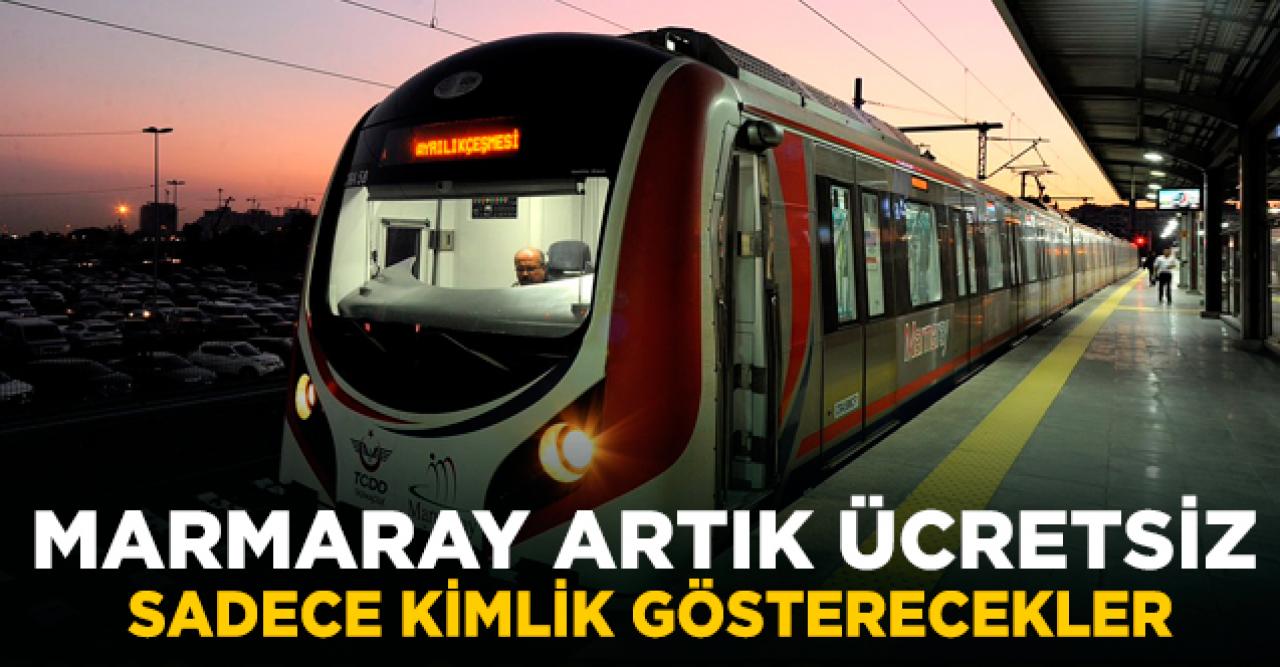 Marmaray bugün itibariyle ücretsiz!