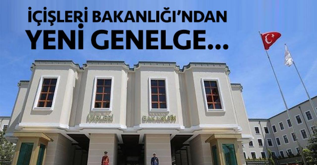 İçişleri Bakanlığı'ndan ek genelge | Üç ay içindeki tüm toplantılar iptal