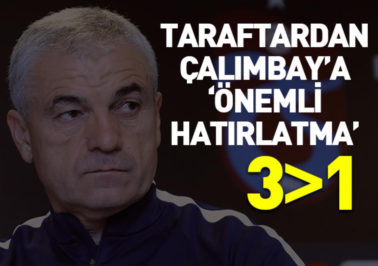 Trabzonspor taraftarından Çalımbay'a 'önemli hatırlatma'