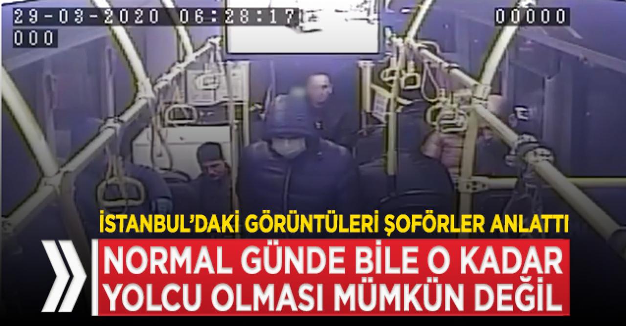 Şoförler otobüse binenleri anlattılar: Kumpas olduğunu düşünüyorum!