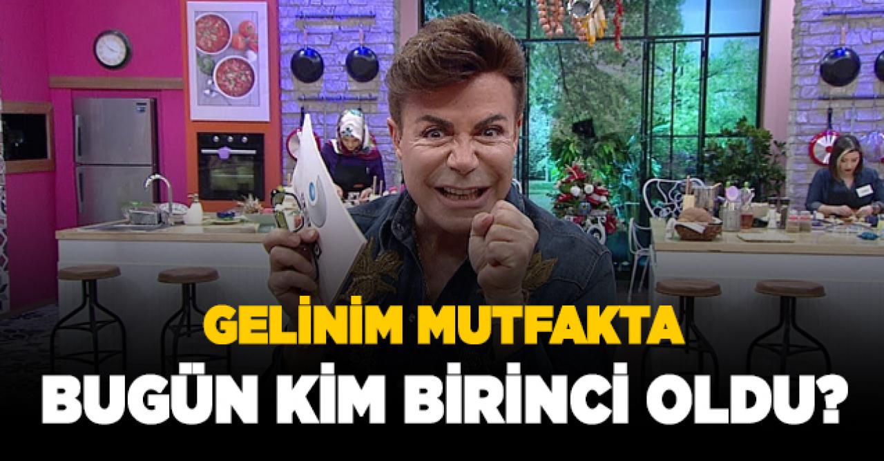 31 Mart Salı Gelinim Mutfakta kim birinci oldu? Puan Durumu 492. bölüm izle