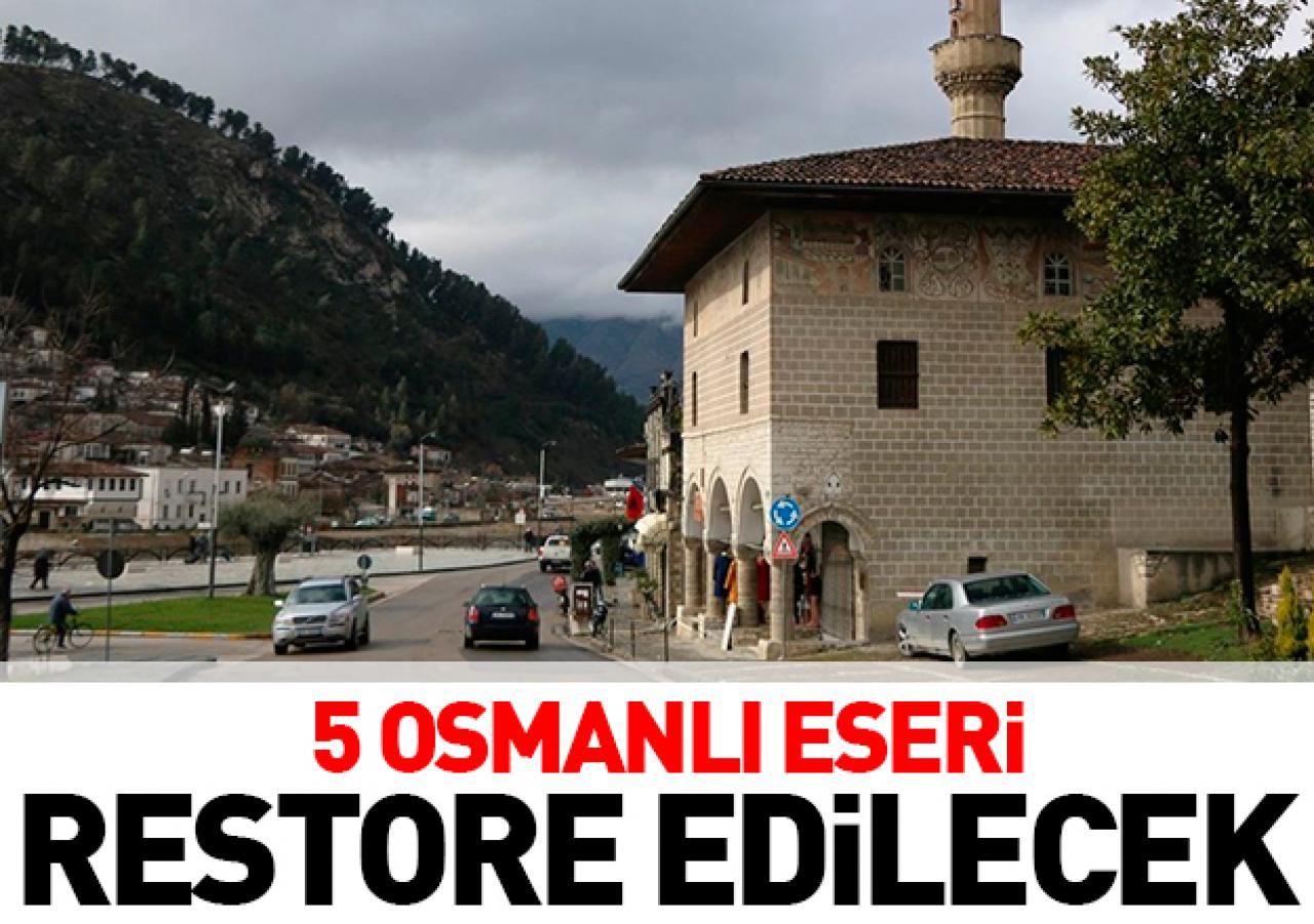 5 Osmanlı eseri restore edilecek