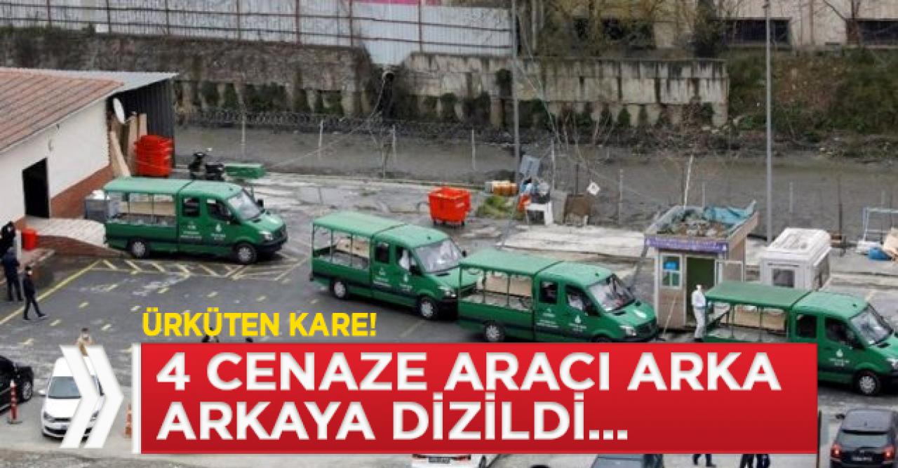 İstanbul'da 4 cenaze aracı arka arkaya dizildi!