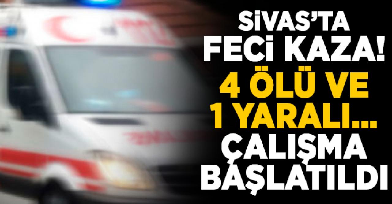 Sivas Suşehri'nde feci kaza: 4 ölü, 1 yaralı | Ölü ve yaralıların isimleri belli mi?