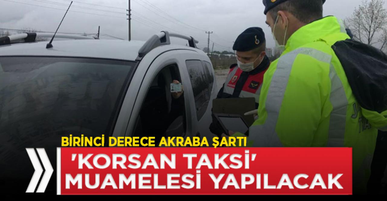 Birinci derece akraba şartı getirildi