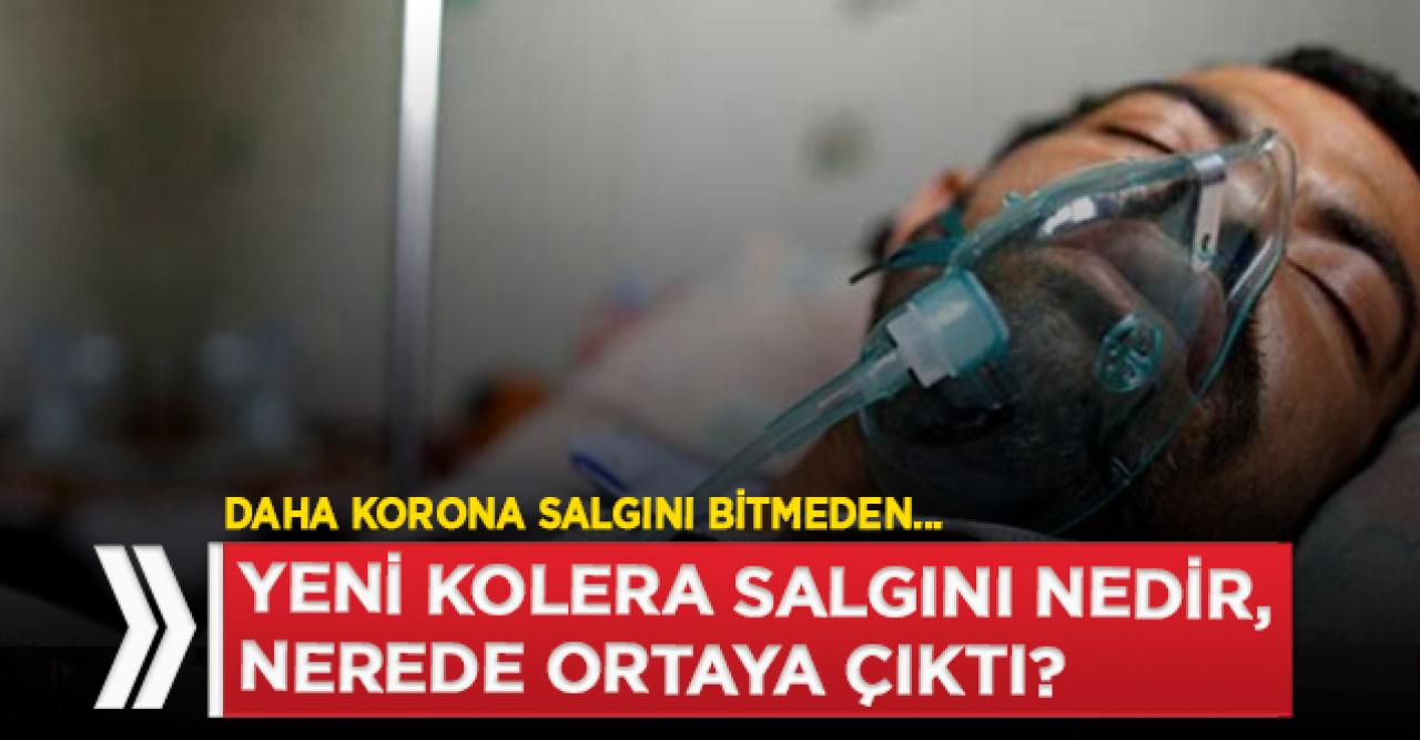 Şimdi de Kolera Salgını! Kolera salgını nedir? Kolera salgını hangi ülkede ortaya çıktı?