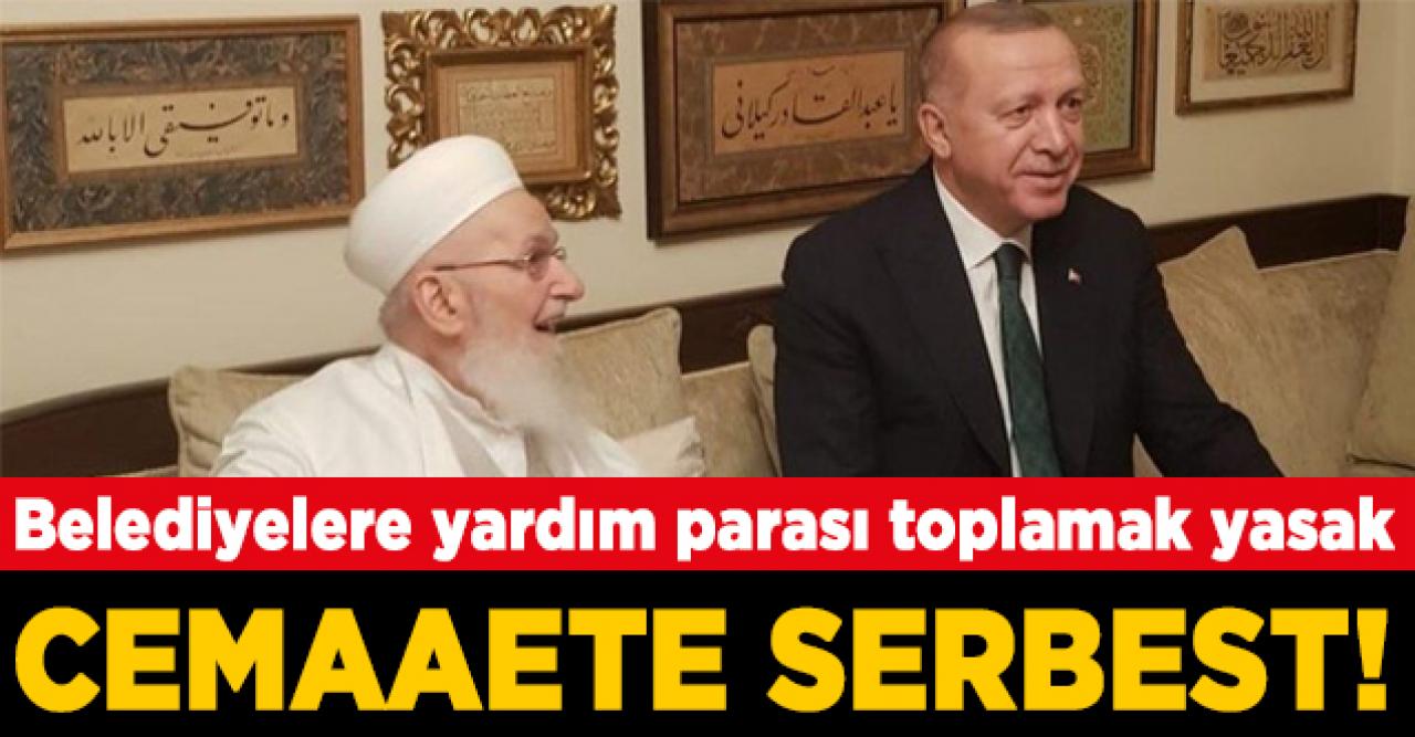 Belediyelere yasak İsmailağa cemaatine serbest