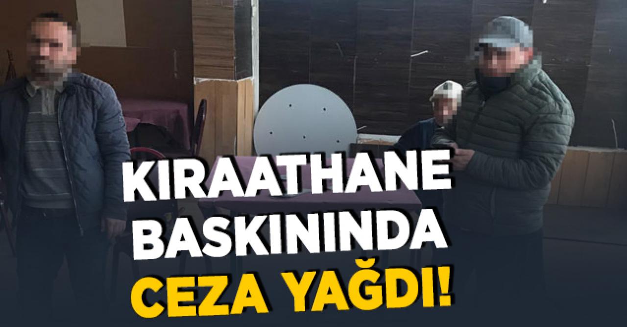 İki ilçede açık kıraathanelere ceza yağdı