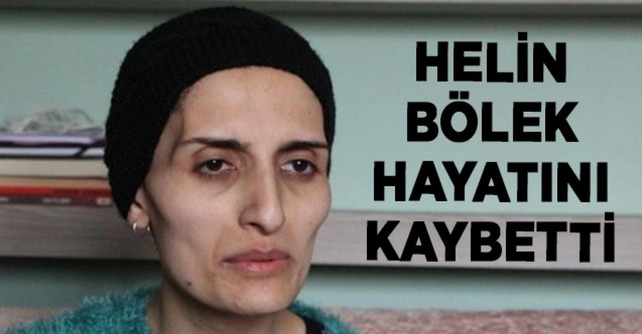 Grup Yorum üyesi Helin Bölek yaşamını yitirdi