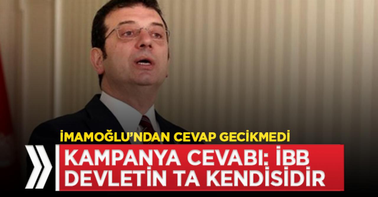 İmamoğlu'ndan cevap gecikmedi: İBB devletin ta kendisidir